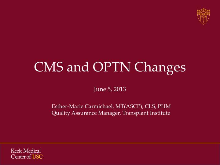 cms and optn changes