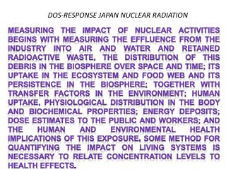 DOS-RESPONSE JAPAN NUCLEAR RADIATION