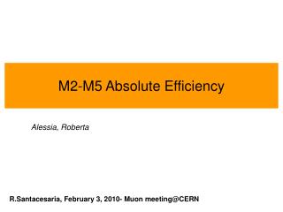 M2-M5 Absolute Efficiency