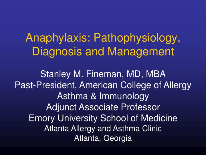 anaphylaxis pathophysiology diagnosis and management
