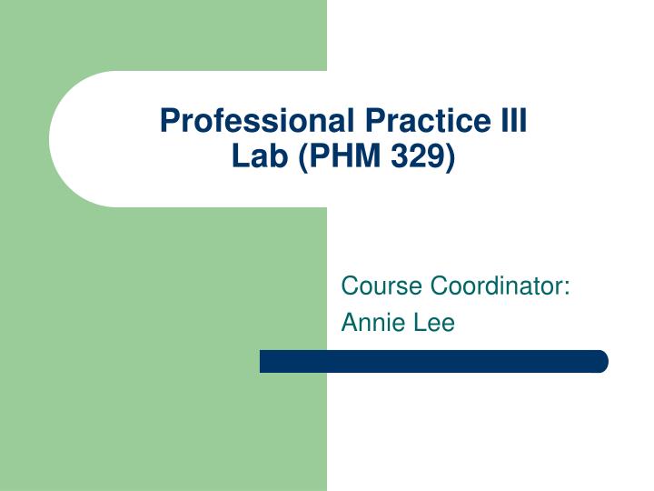 professional practice iii lab phm 329