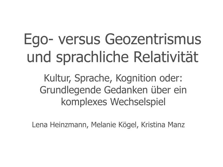 ego versus geozentrismus und sprachliche relativit t
