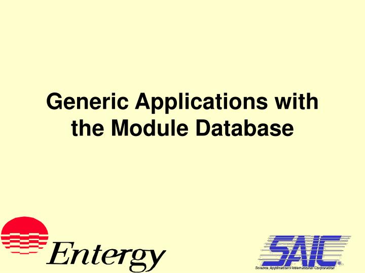 generic applications with the module database