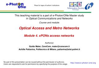 Optical Access and Metro Networks Module 4. xPONs access networks