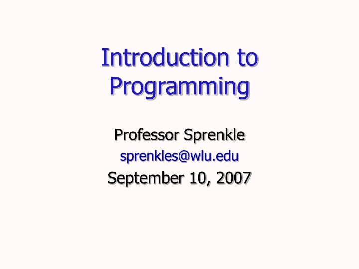 professor sprenkle sprenkles@wlu edu september 10 2007