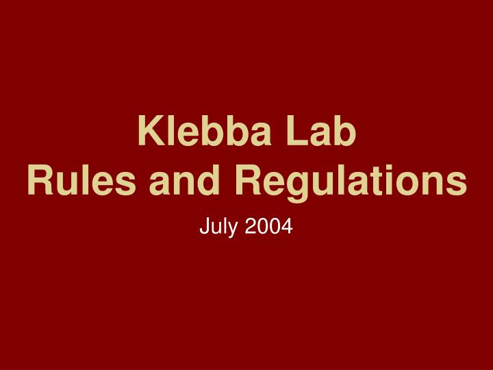 klebba lab rules and regulations