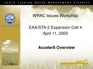 WRAC Issues Workshop EAA/STA-2 Expansion Cell 4 April 11, 2005