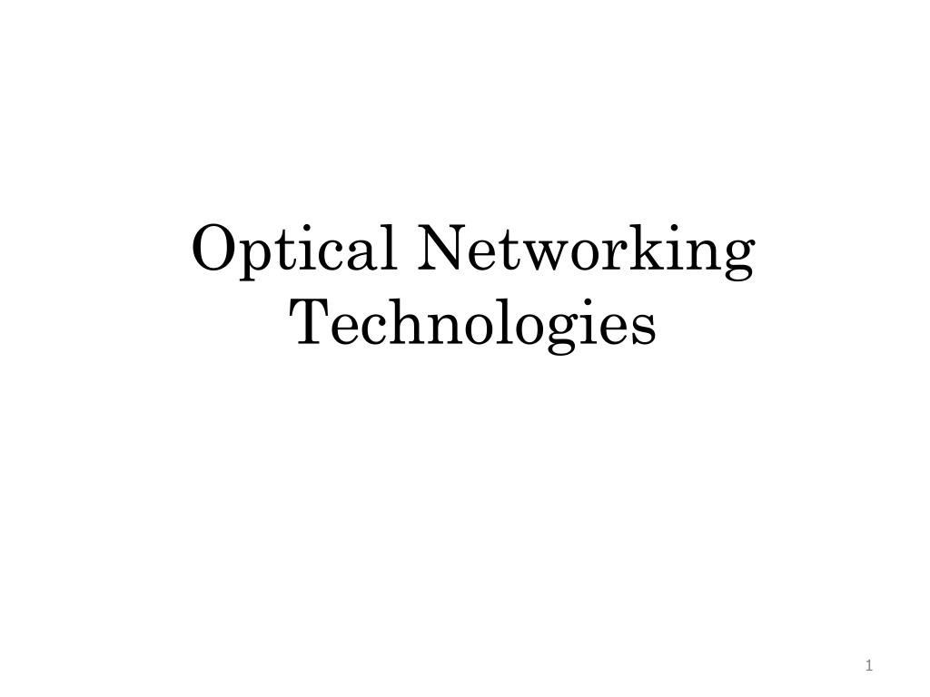 PPT - Optical Networking Technologies PowerPoint Presentation, free ...
