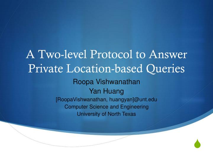 a two level protocol to answer private location based queries