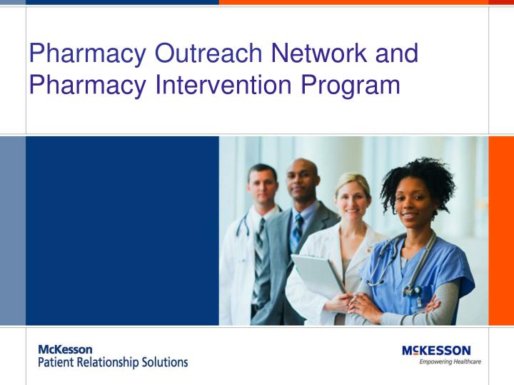 pharmacy outreach network and pharmacy intervention program