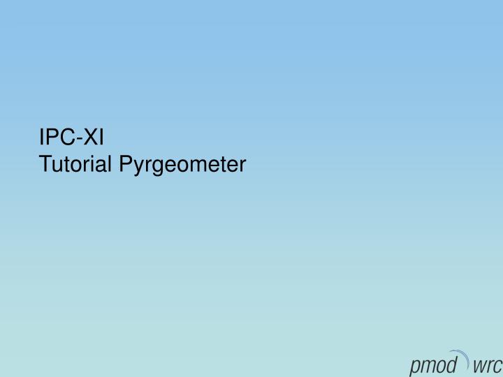 ipc xi tutorial pyrgeometer
