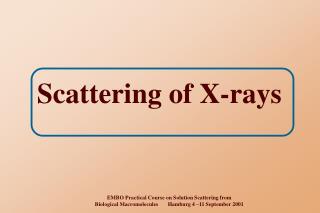 Scattering of X-rays
