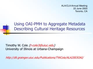 Using OAI-PMH to Aggregate Metadata Describing Cultural Heritage Resources