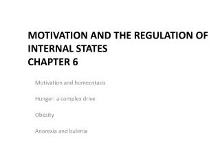 Motivation and the Regulation of Internal States Chapter 6