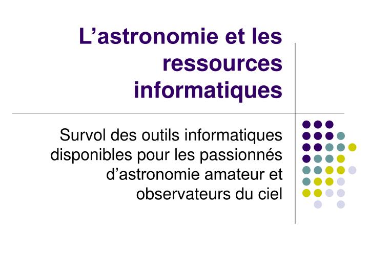 l astronomie et les ressources informatiques