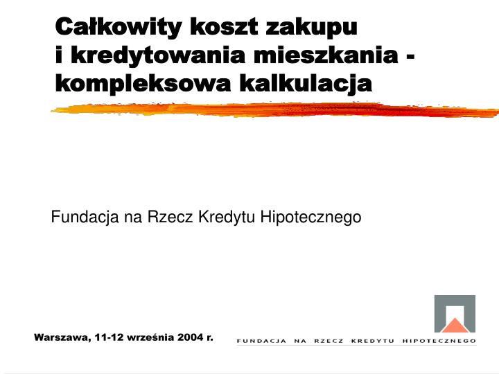 ca kowity koszt zakupu i kredytowania mieszkania kompleksowa kalkulacja