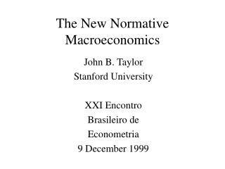 The New Normative Macroeconomics