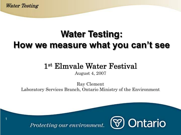 water testing how we measure what you can t see