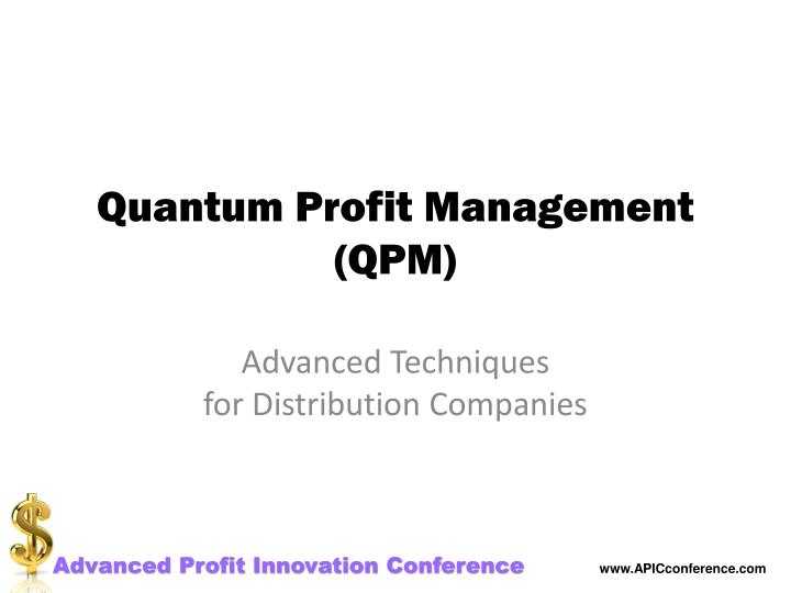 quantum profit management qpm