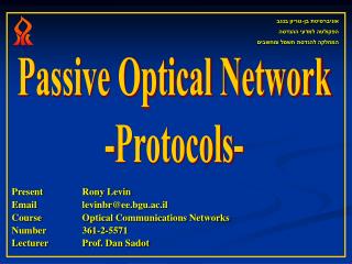 Passive Optical Network -Protocols-