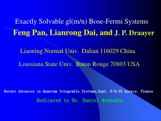 Exactly Solvable gl(m/n) Bose-Fermi Systems Feng Pan, Lianrong Dai, and J. P. Draayer