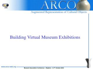 Building Virtual Museum Exhibitions