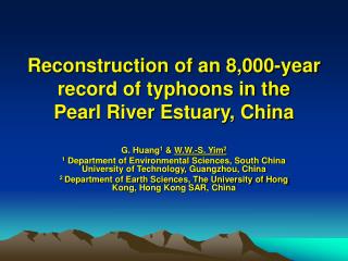 Reconstruction of an 8,000-year record of typhoons in the Pearl River Estuary, China