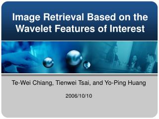 Image Retrieval Based on the Wavelet Features of Interest