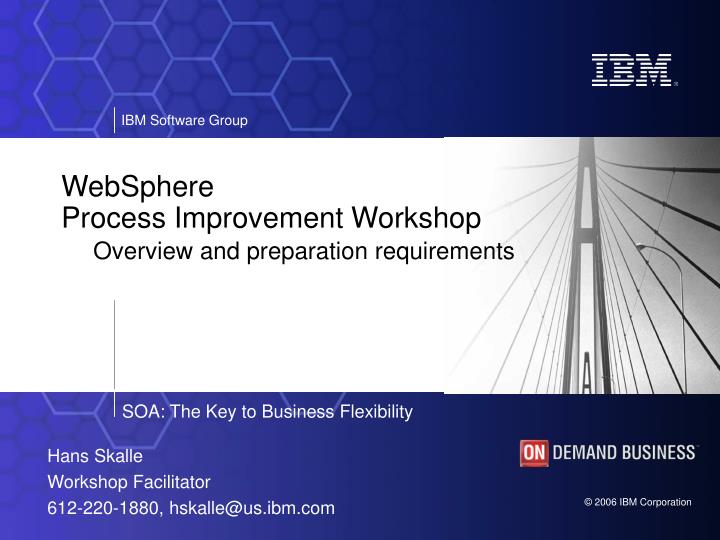 websphere process improvement workshop overview and preparation requirements