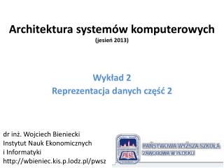 architektura system w komputerowych jesie 2013