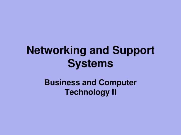 networking and support systems