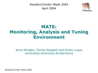 MATE: Monitoring, Analysis and Tuning Environment