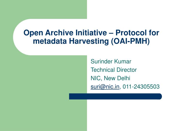 open archive initiative protocol for metadata harvesting oai pmh