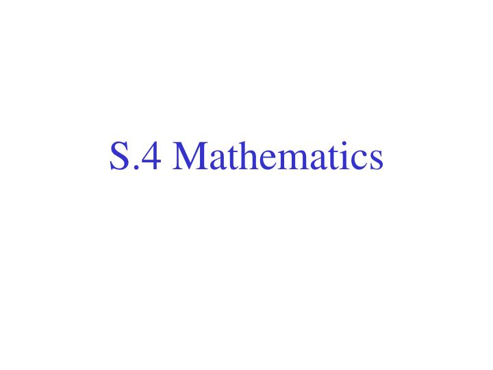s 4 mathematics