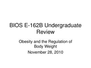 BIOS E-162B Undergraduate Review