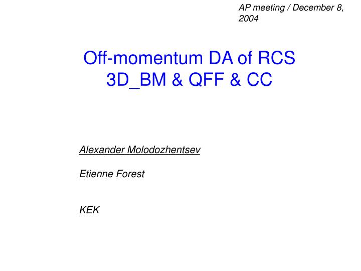 off momentum da of rcs 3d bm qff cc