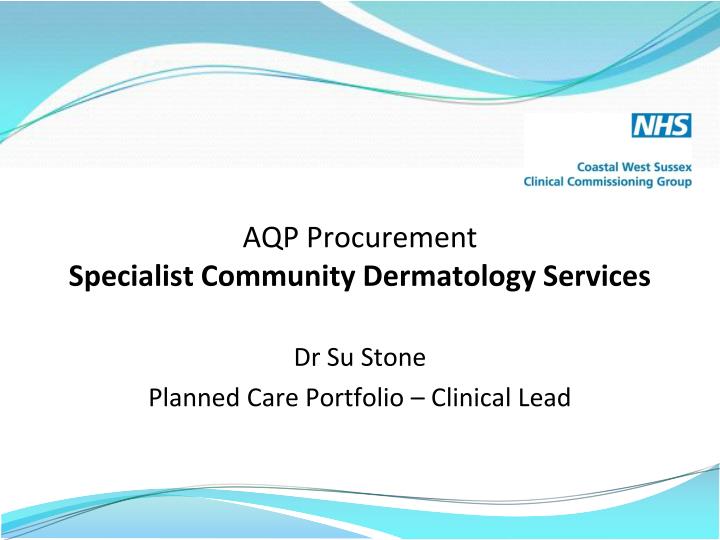 aqp procurement specialist community dermatology services