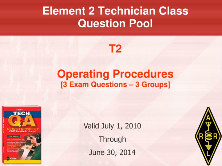 element 2 technician class question pool t2 operating procedures 3 exam questions 3 groups