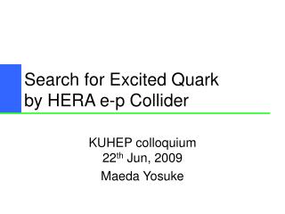 Search for Excited Quark by HERA e-p Collider