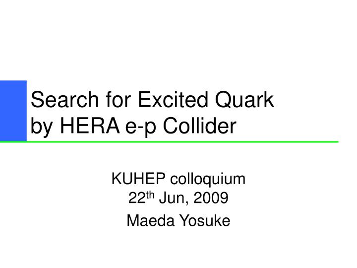 search for excited quark by hera e p collider