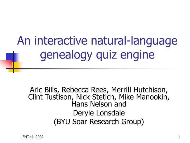 an interactive natural language genealogy quiz engine