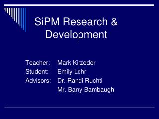 SiPM Research &amp; Development