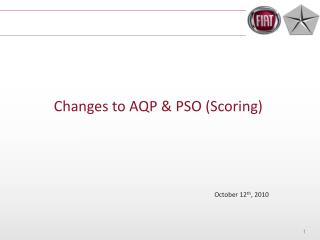 Changes to AQP &amp; PSO (Scoring)