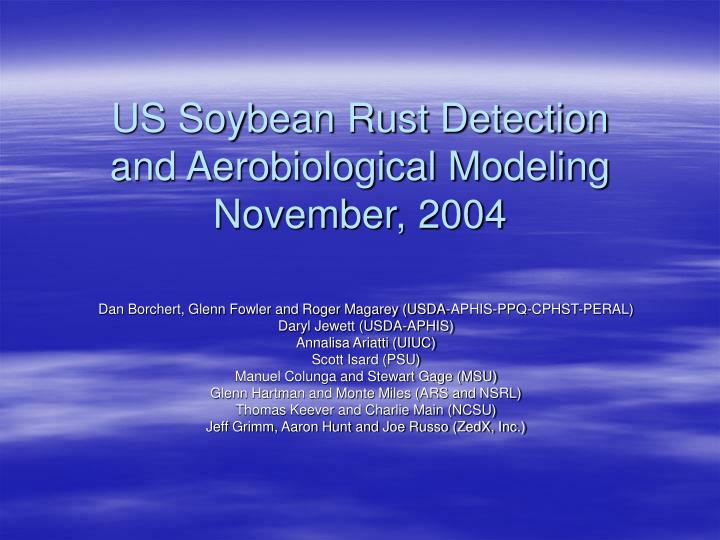 us soybean rust detection and aerobiological modeling november 2004
