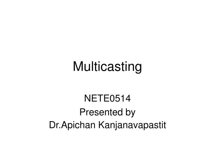 multicasting
