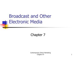 Broadcast and Other Electronic Media
