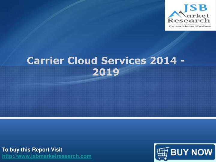 carrier cloud services 2014 2019