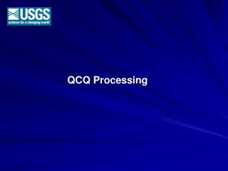 QCQ Processing
