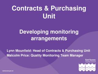 Contracts &amp; Purchasing Unit Developing monitoring arrangements