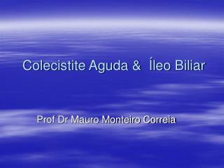 colecistite aguda leo biliar